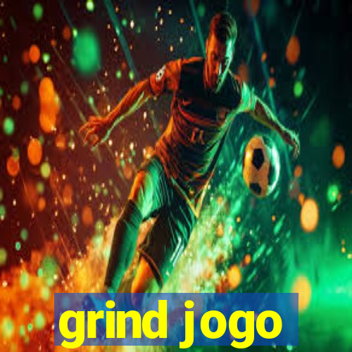 grind jogo